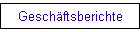 Geschftsberichte